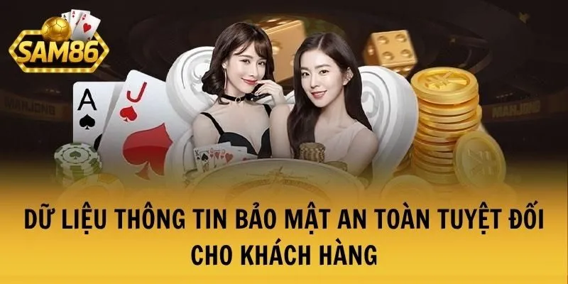 Dữ liệu thông tin bảo mật an toàn tuyệt đối cho khách hàng